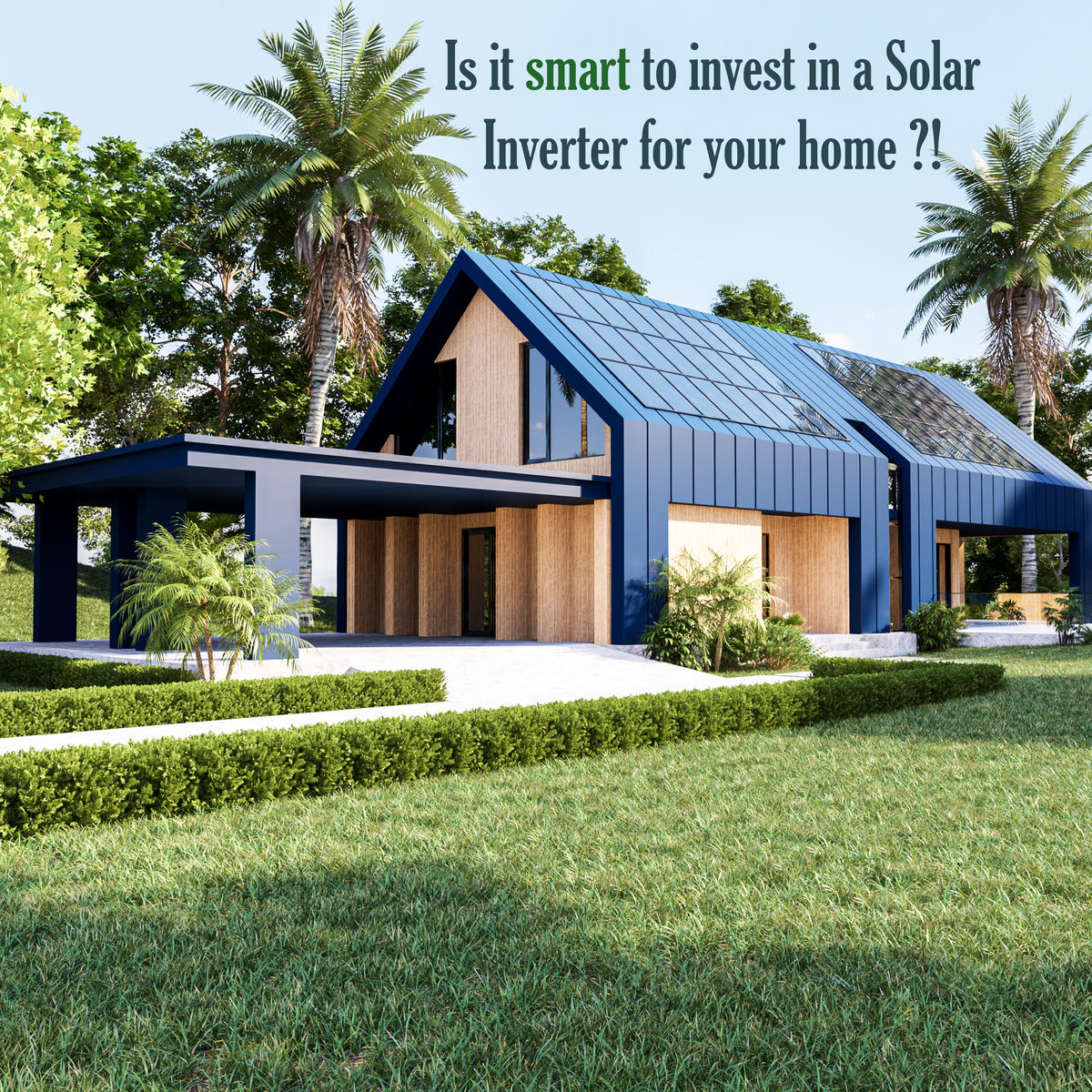 Is it smart to invest in a solar inverter for your home? – Volts energies